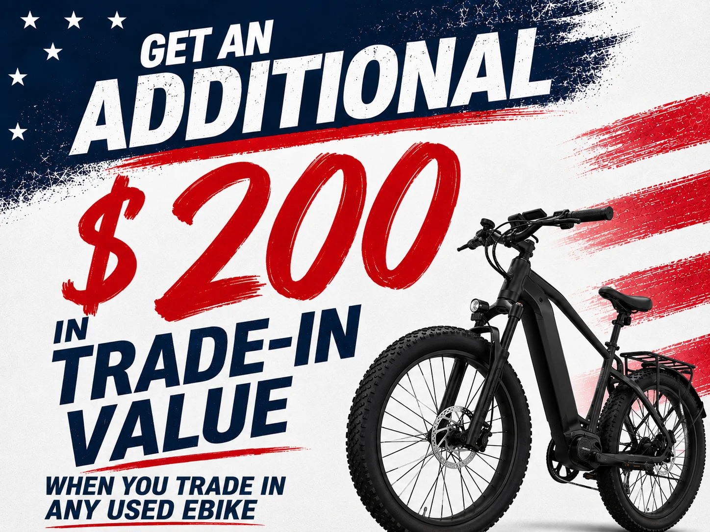 Get an additional $200 in Trade-in Value Get an additional $200 in Trade-in Value